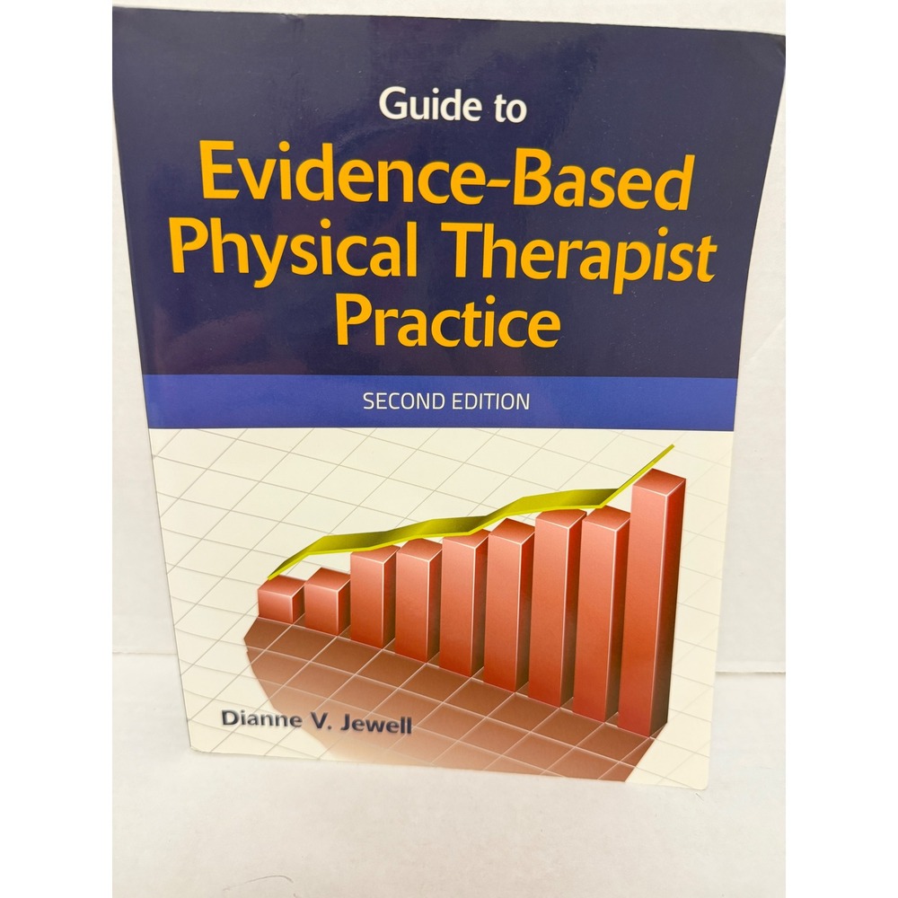 Guide to Evidence-Based Physical Therapist Practice 2nd Edition Dianne V Jewell
